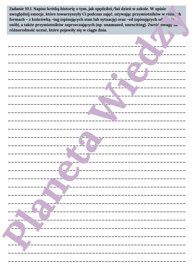 PRZYMIOTNIKI (EMOCJE)– Zbiór zadań do egzaminu ósmoklasisty z języka angielskiego. Poziom A2/A2+ – przymiotniki opisujące uczucia i emocje, ćwiczenia: końcówki -ing/-ed, przymiotniki zaprzeczające (unamused, unexciting), wypełnianie luk w tekście, tworze