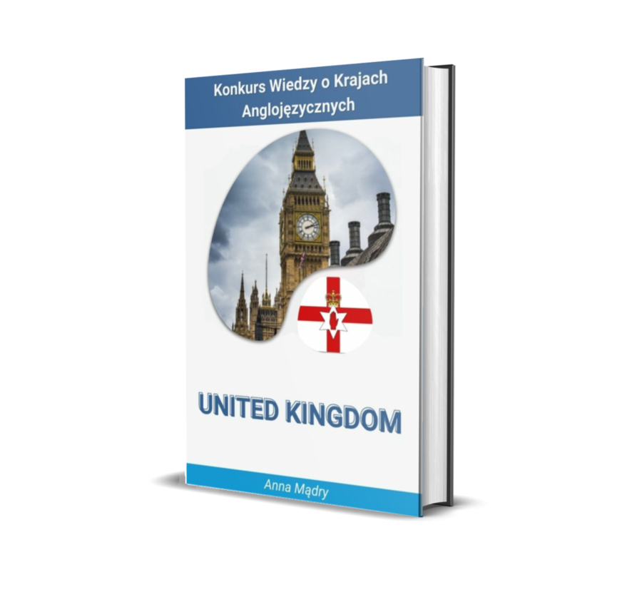 KONKURS WIEDZY O KRAJACH ANGLOJĘZYCZNYCH „Be Pro on the United Kingdom"