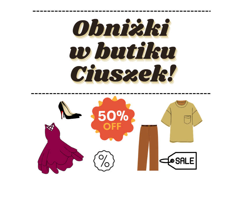 Obniżki w sklepie odzieżowym Ciuszek. Zadania z procentów dla klasy 6/7 :)