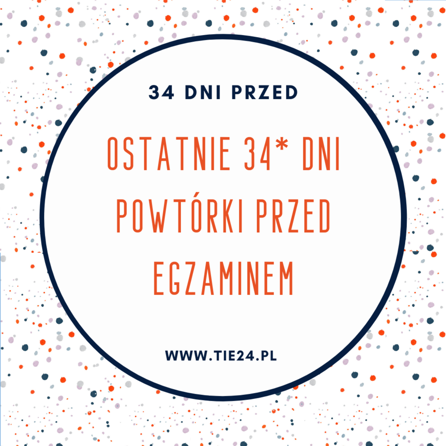 E8 revision - odliczanie do egzaminu 34 dni