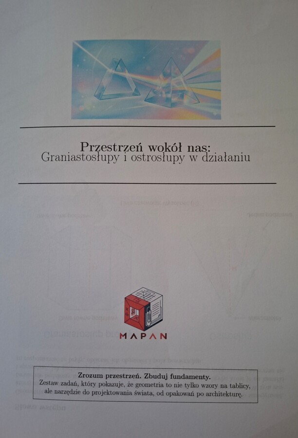 Przestrzeń wokół nas - graniastosłupy i ostrosłupy w praktyce klasy 7/8