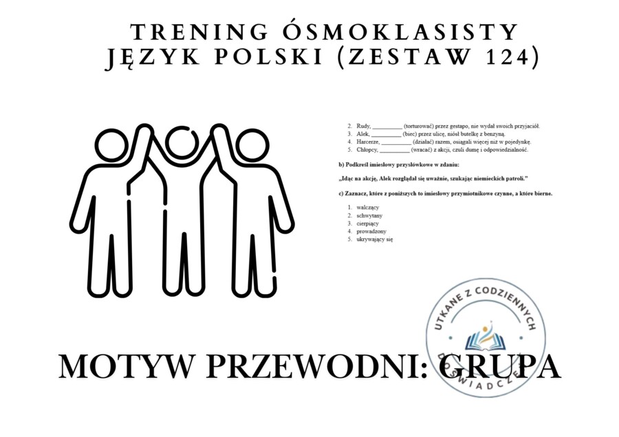 Trening ósmoklasisty – język polski (zestaw 124). Motyw przewodni: GRUPA