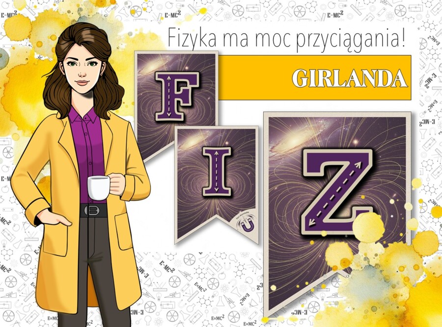 Girlanda / baner / proporczyk / napis / dekoracje / ścienna gazetka szkolna. FIZYKA MA MOC PRZYCIĄGANIA!