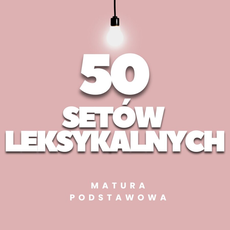 SETY LEKSYKALNE - MATURA PODSTAWOWA (ODPOWIEDZI)
