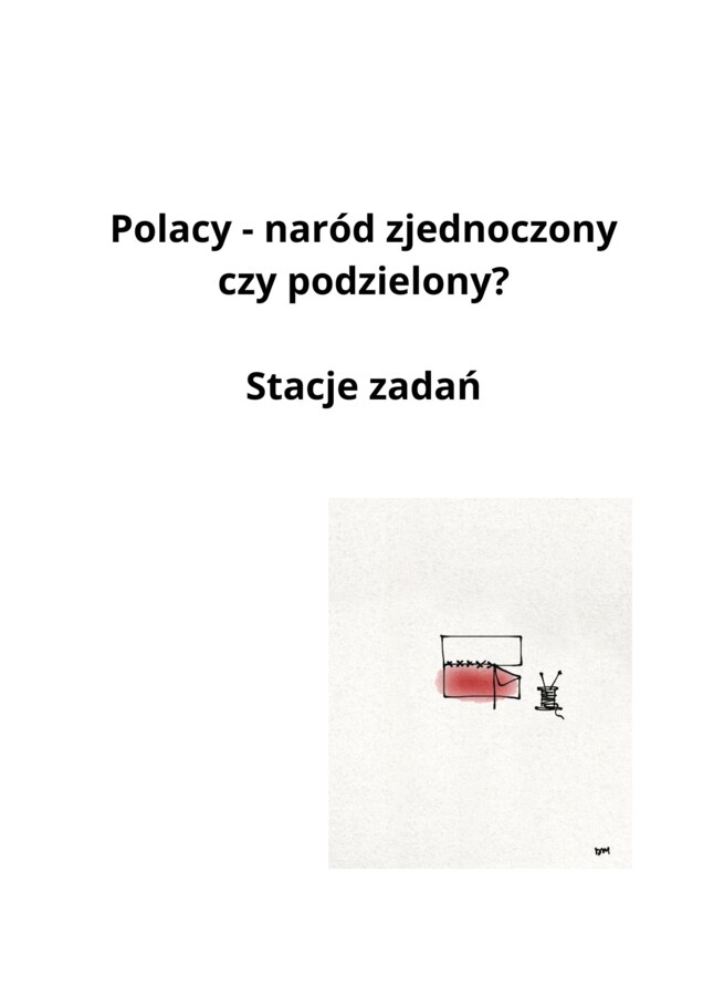 Stacje zadań - Polacy - naród zjednoczony czy podzielony?