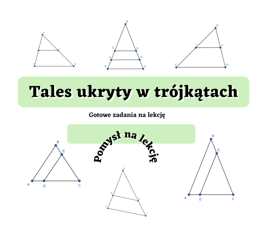 Tales ukryty w trójkątach - gotowe zadania na lekcję :-)