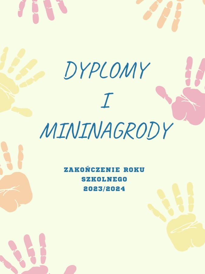 Dyplomy i mininagrody - zakończenie roku 2023/2024