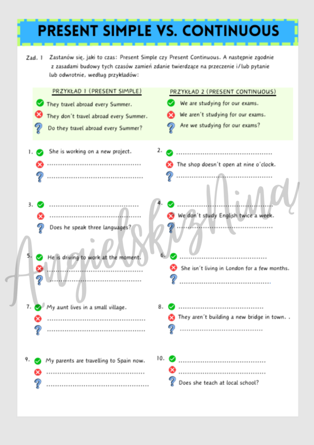 Present Simple vs. Present Continuous – przekształcanie zdań – ćwiczenia - zdania twierdzące – przeczenia – pytania – karta pracy