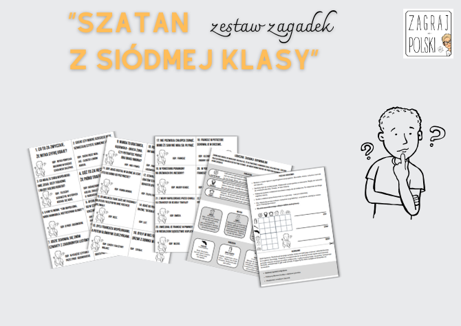"Szatan z siódmej klasy" K. Makuszyńskiego - zestaw zagadek