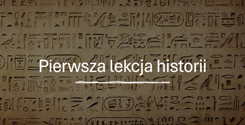 KLASA 4 (NOWA PODSTAWA) PIERWSZA LEKCJA HISTORII