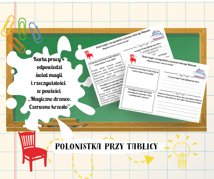 Karta pracy + odpowiedzi świat magii i rzeczywistości w powieści „Magiczne drzewo. Czerwone krzesło”