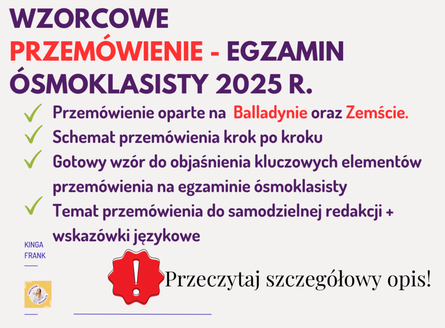 📢 Wzorcowe PRZEMÓWIENIE na egzamin ósmoklasisty – Zemsta, Balladyna, SCHEMAT, WZÓR