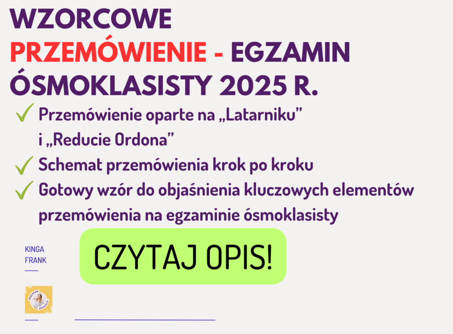 PRZEMÓWIENIE - egzamin ósmoklasisty z języka polskiego 2025. Wzór, tabela, wskazówki językowa, Reduta Ordona, Latarnik 📣