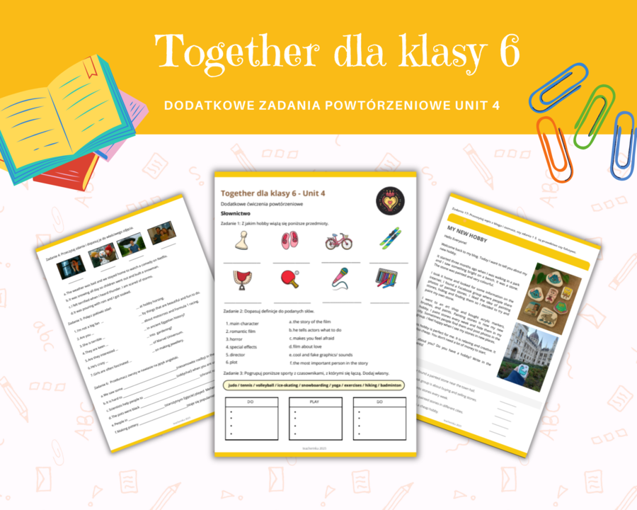 Together klasa 6 Unit 4 Dodatkowe Zadania Powtórzenie Karty Pracy Słownictwo Gramatyka Komunikacja