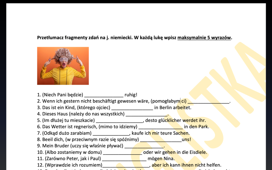 Tłumaczenie fragmentów zdań - 40 kolejnych przykładów z kluczem- MATURA ROZSZERZONA Z J. NIEMIECKIEGO