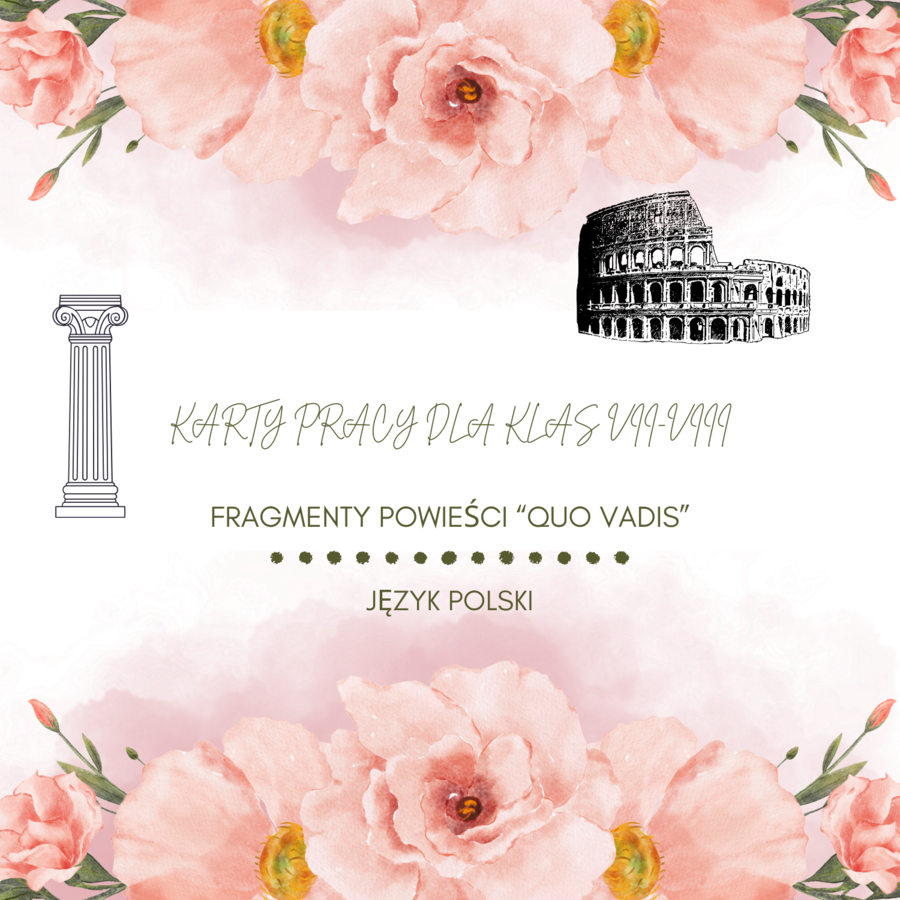 KARTY PRACY CZYTAMY FRAGMENTY "QUO VADIS"