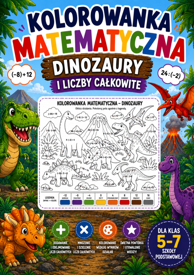 🦖Kolorowanka matematyczna: Dinozaury | Działania na liczbach całkowitych | Klasy 5–7