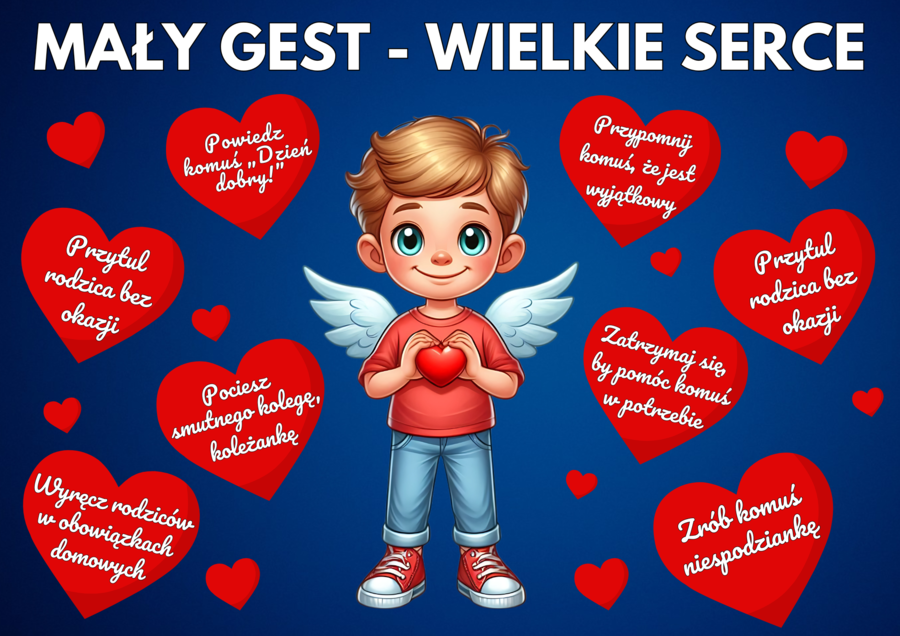MAŁY GEST - WIELKIE SERCE - Dobre uczynki