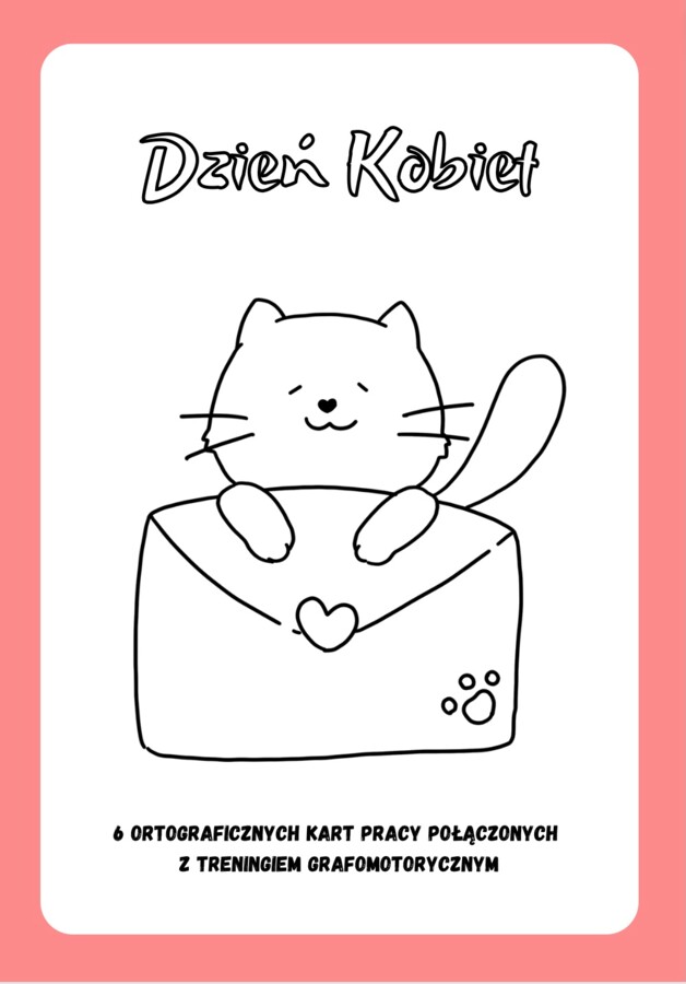 Ortograficzny Dzień kobiet Ortograficzne karty pracy z treningiem grafomotorycznym dla młodszych dzieci.
