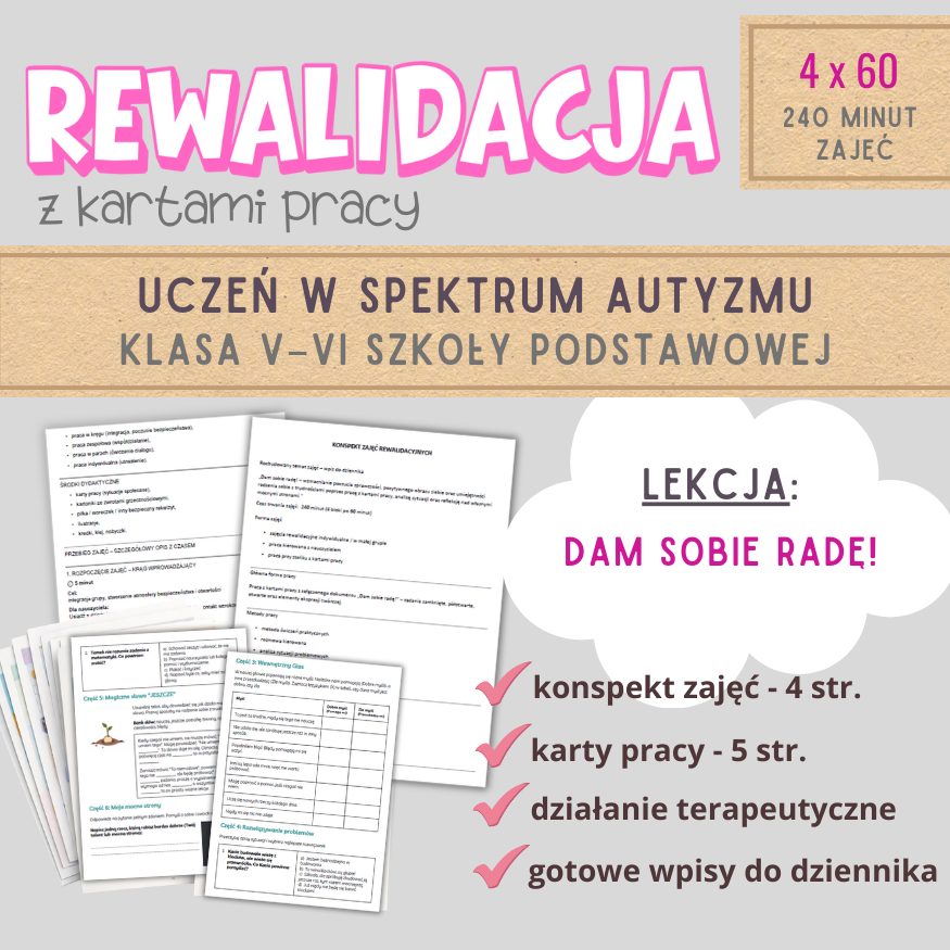 Rewalidacja – Dam sobie radę! Scenariusz z kartami pracy. Autyzm kl. V-VI.