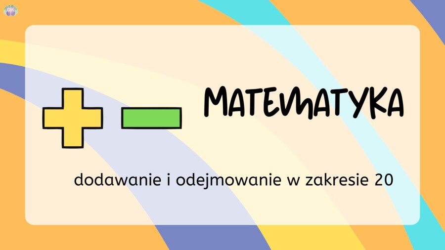 Matematyka w Ruchu: Dodawanie i Odejmowanie do 20 (32 slajdy)