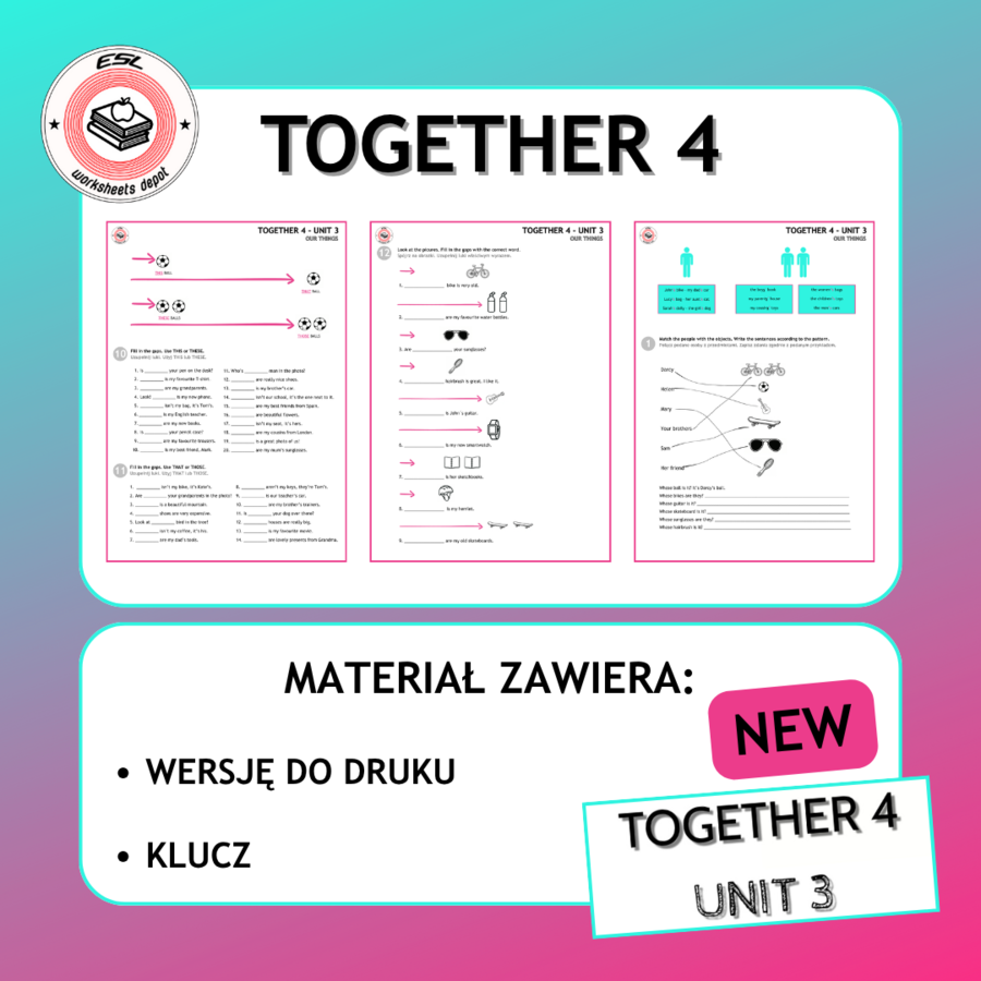 Together 4 Unit 3 zestaw: Vocabulary Activities + Grammar Activities