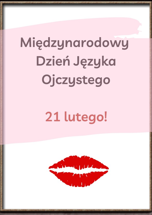Międzynarodowy Dzień Języka Ojczystego! Gazetka/prezentacja PDF!