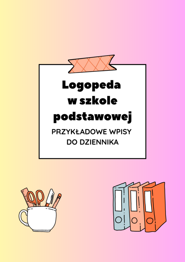 Logopeda w szkole podstawowej – przykładowe wpisy do dziennika