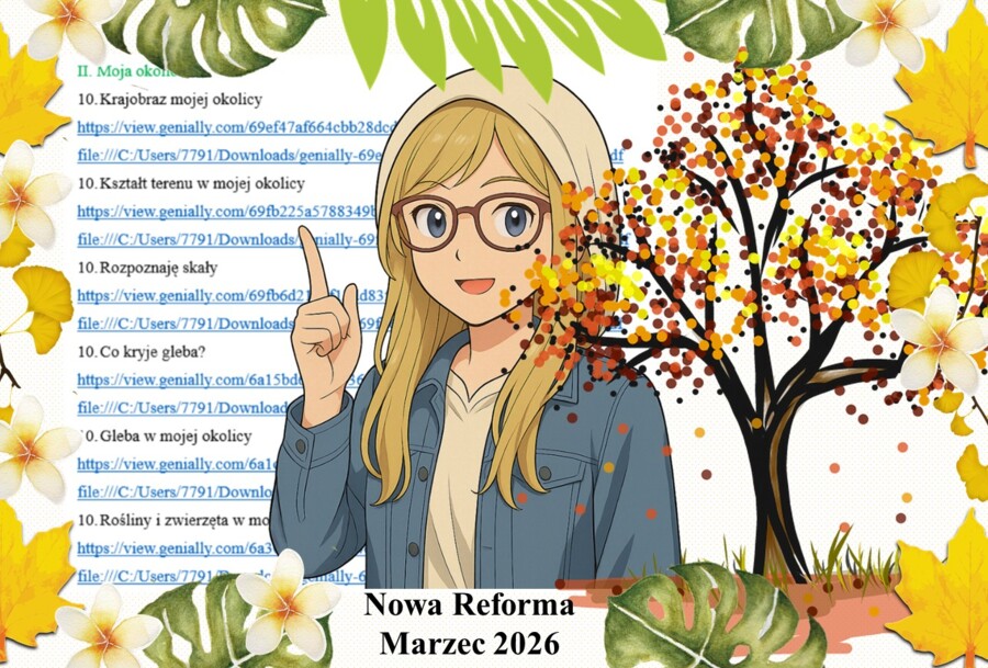 Zestaw samych prezentacji multimedialnych z przyrody wykonanych w genial.ly do edycji do jednego działu "Moja okolica" w pdf. Przyroda. klasa 4. Nowa Era "Odkrywam przyrodę".