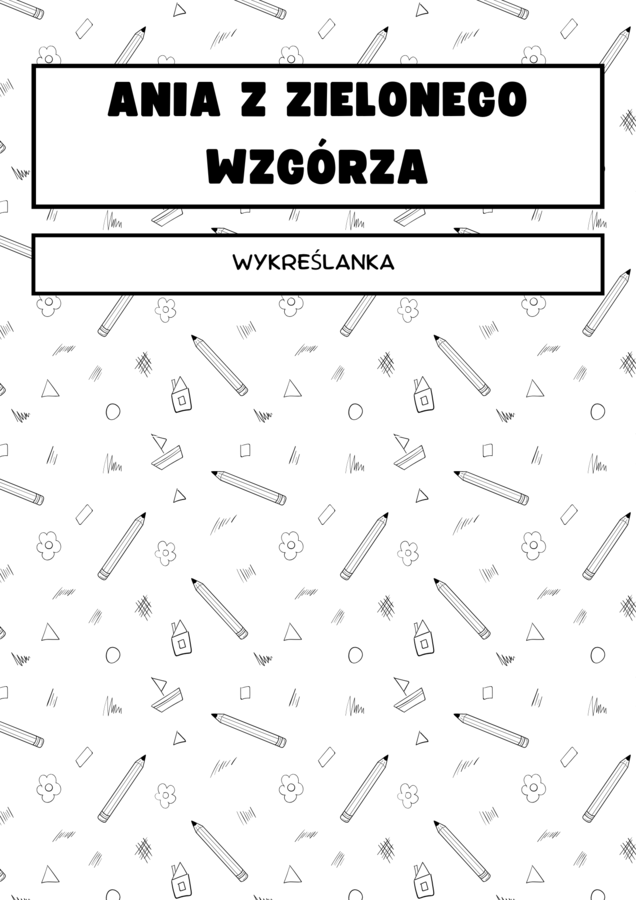 Wykreślanka „Ania z Zielonego Wzgórza” – zabawa i nauka w jednym!