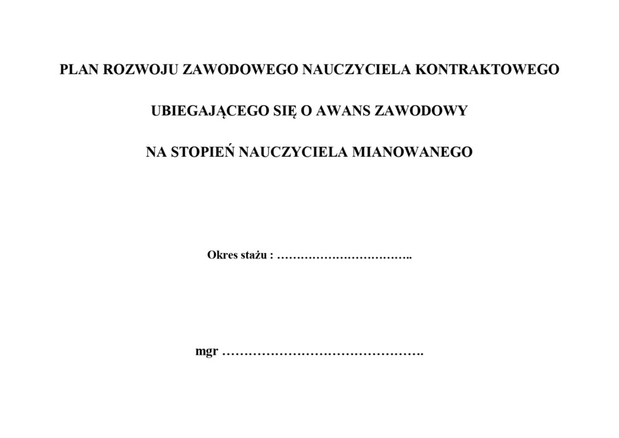 PLAN ROZWOJU NA STOPIEŃ NAUCZYCIELA MIANOWANEGO - STARE ZASADY