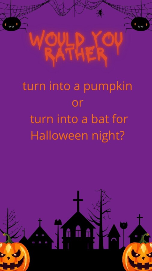 Would You Rather- Halloween