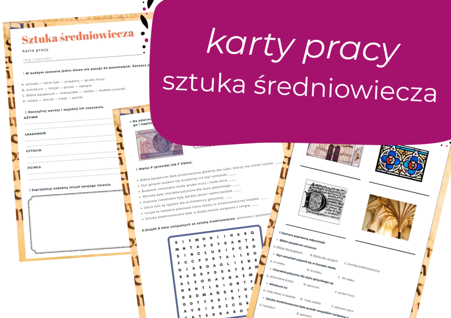 Sztuka średniowiecza — karta pracy | klasy5, 6 | styl romański i gotycki