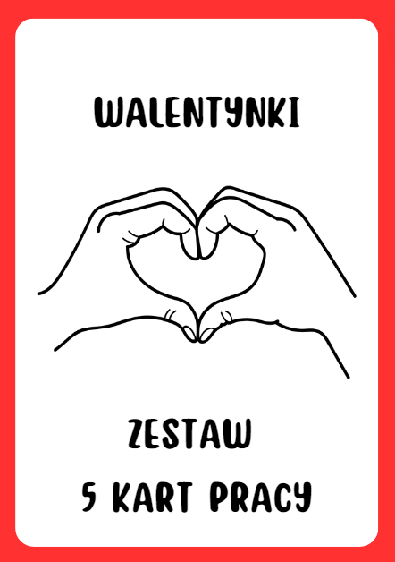 Walentynki karty pracy dla młodszych uczniów