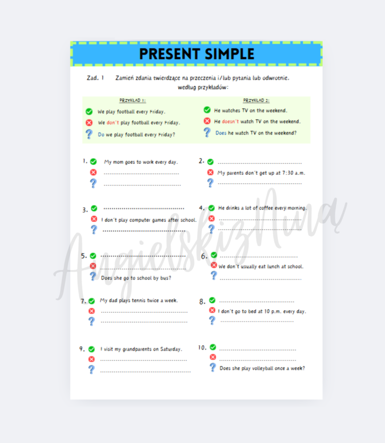 Present Simple - przekształcanie zdań - ćwiczenia dla początkujących - zdania twierdzące - przeczenia - pytania - kl. 4, 5 - A2
