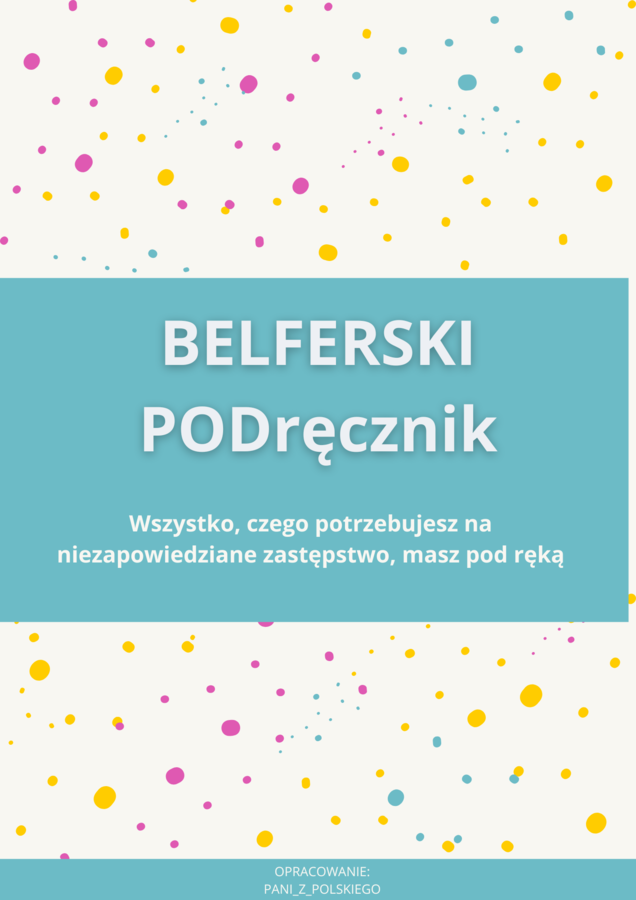 Belferski PODręcznik. Wszystko, czego potrzebujesz na niezapowiedziane zastępstwo, masz pod ręką (EBOOK)