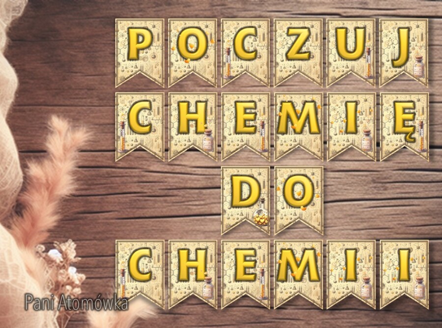 Girlanda / baner / proporczyk / napis / dekoracje / ścienna gazetka szkolna. POCZUJ CHEMIĘ DO CHEMII!