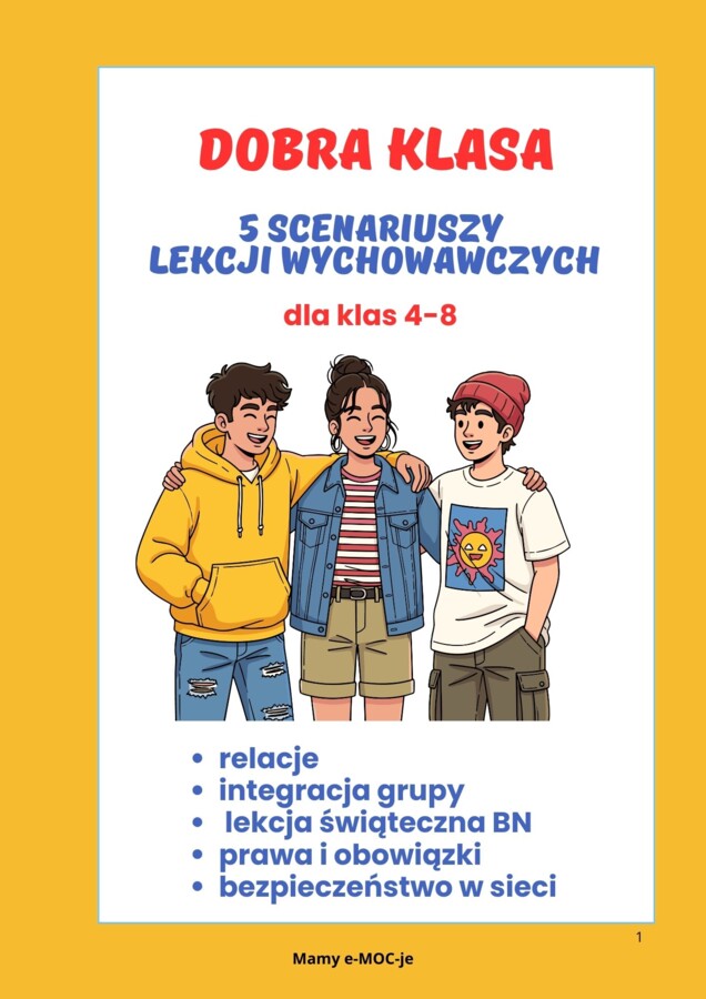 „Dobra klasa – 5 scenariuszy lekcji wychowawczych dla klas 4–8”