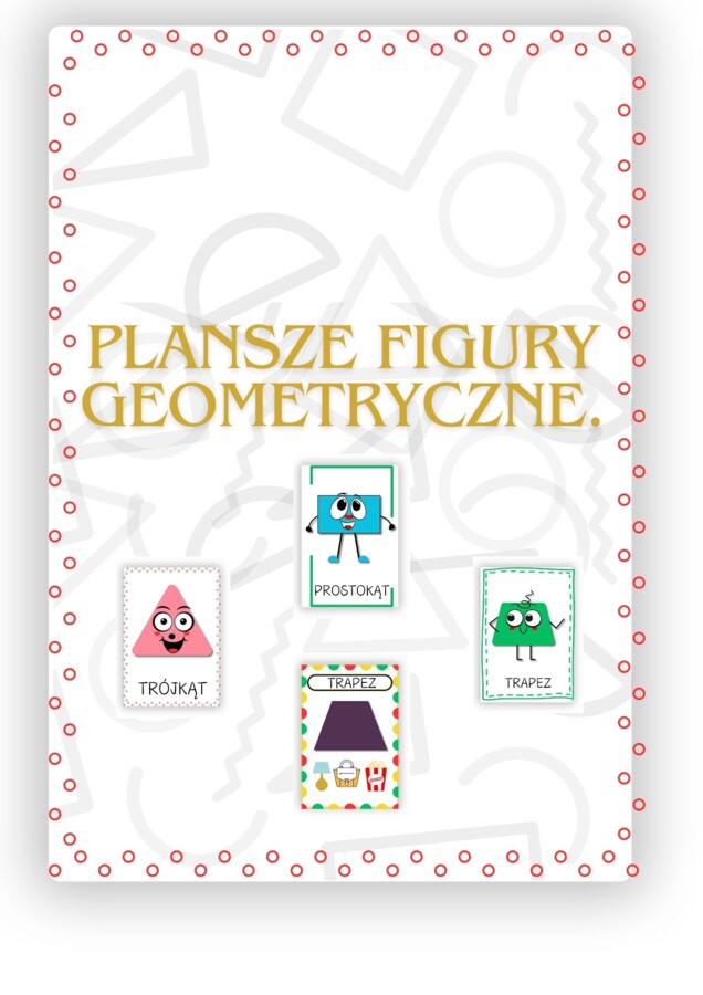 PLANSZE FIGURY GEOMETRYCZNE.