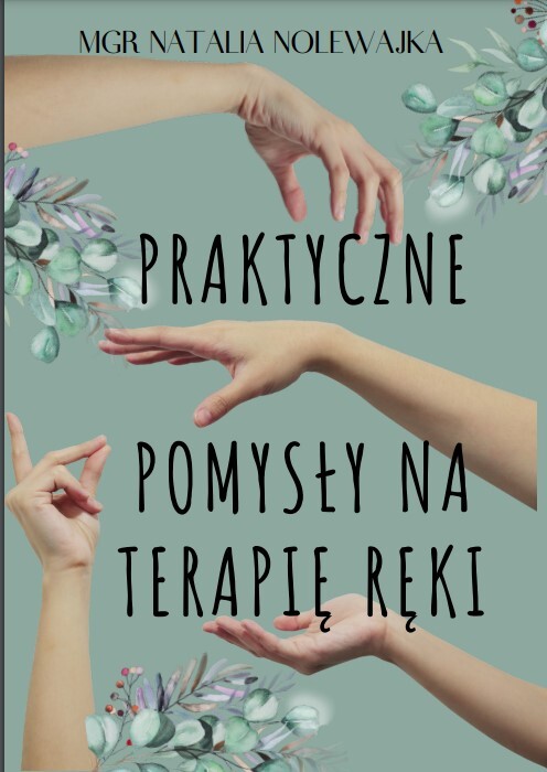 ĆWICZENIA NA TERAPIĘ RĘKI