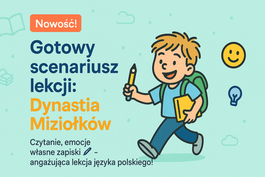 LEKCJA JĘZYKA POLSKIEGO. Temat: Dzień po dniu. Dynastia Miziołków.