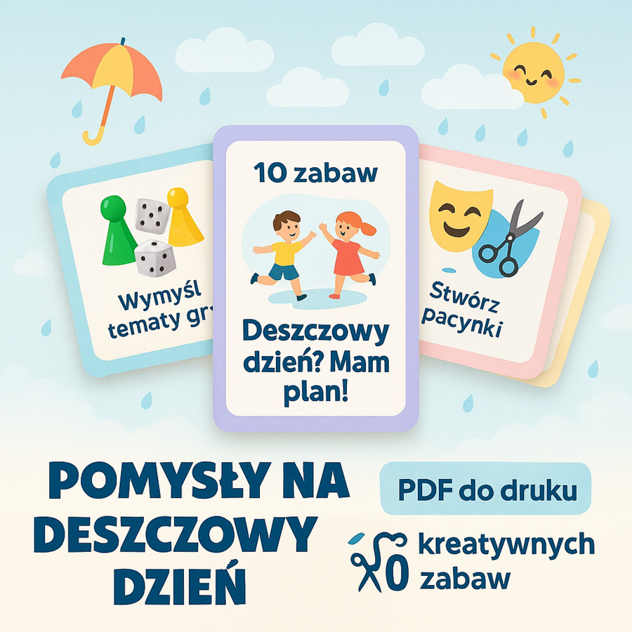 Pomysły na deszczowe dni