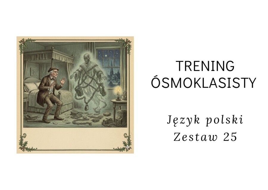 Trening ósmoklasisty -język polski. Zestaw 25