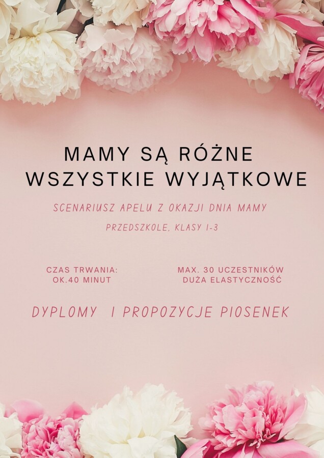 Mamy są różne - wszystkie wyjątkowe ( scenariusz apelu)