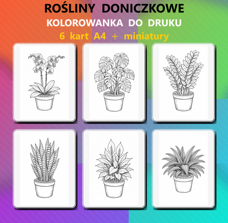 ROŚLINY DONICZKOWE - kolorowanka edukacyjna - (PDF A4, 7 stron: 6 roślin + miniatury) - przyroda/biologia