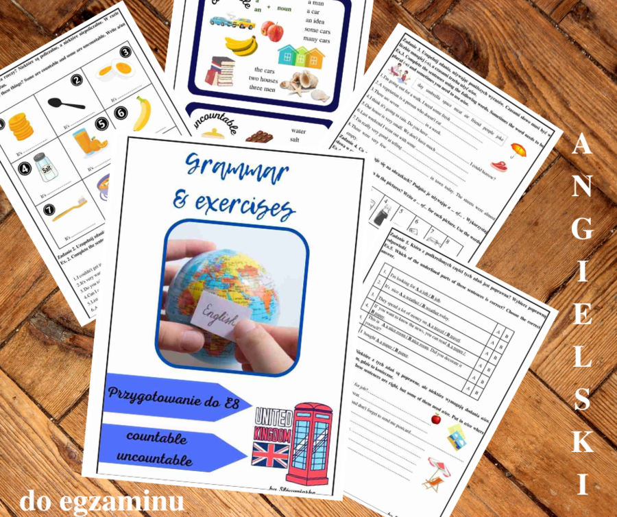Angielski E8 - countable/uncountable - karta pracy AŻ 6 rozbudowanych zadań + infografika