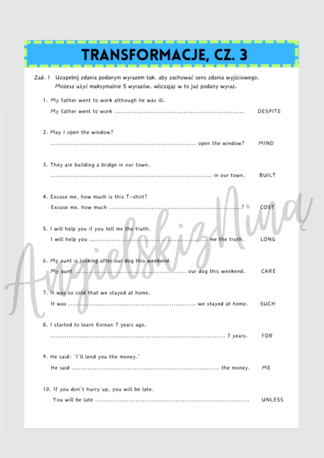TRANSFORMACJE - cz. 3 - karta pracy - gramatyka - zadanie - ćwiczenia - do wydrukowania - luki - angielski - powtórka - matura