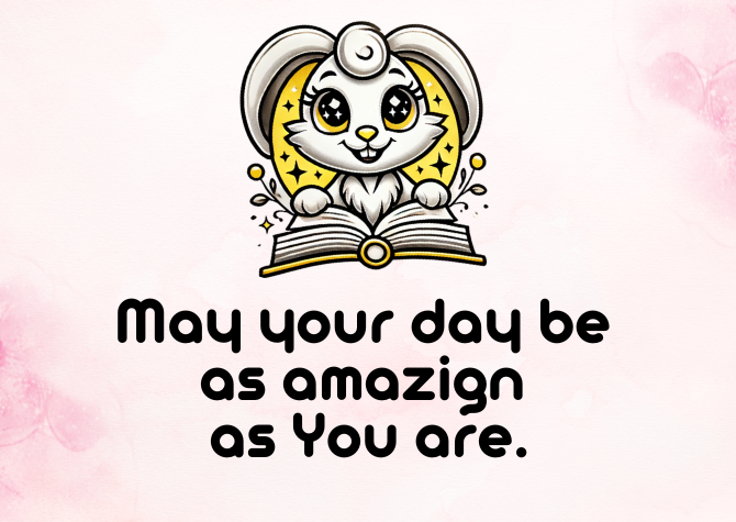 Bezpłatny plakat A4 May your day be as amazign as You are.