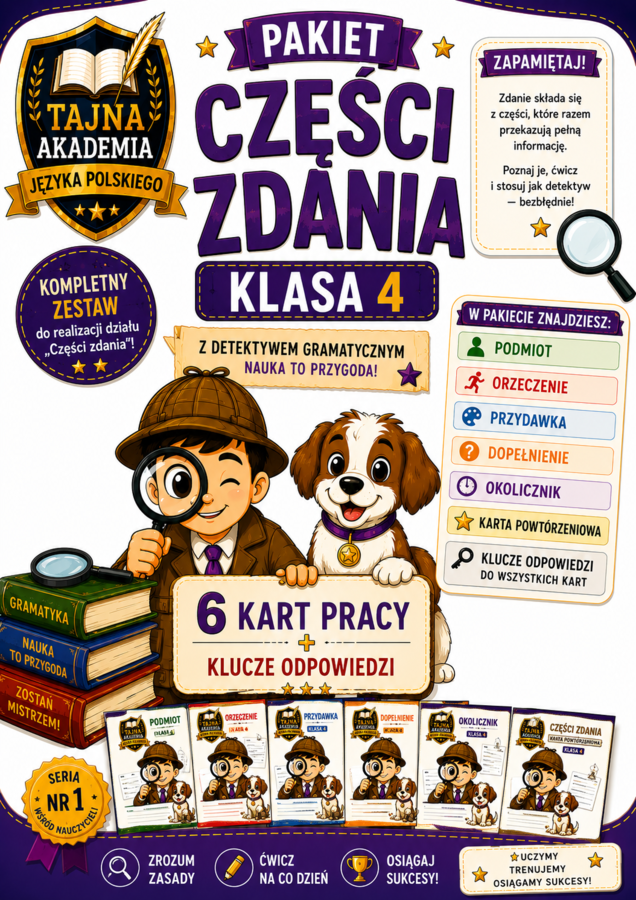 Pakiet – Części zdania | Klasa 4 | Tajna Akademia Języka Polskiego | 6 kart pracy + klucze odpowiedzi | PDF