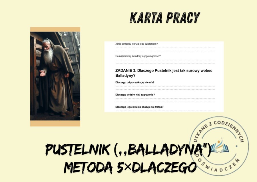 KARTA PRACY – PUSTELNIK („BALLADYNA”) Metoda 5×DLACZEGO